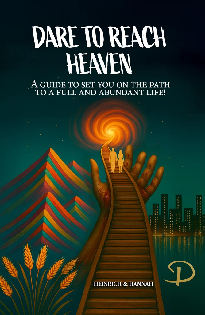 Dare to Reach Heaven — Heinrich & Hannah